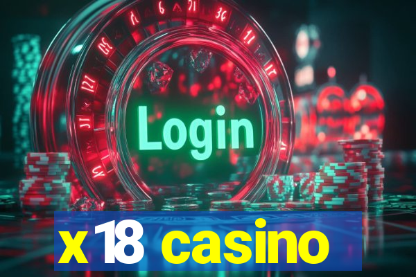 x18 casino